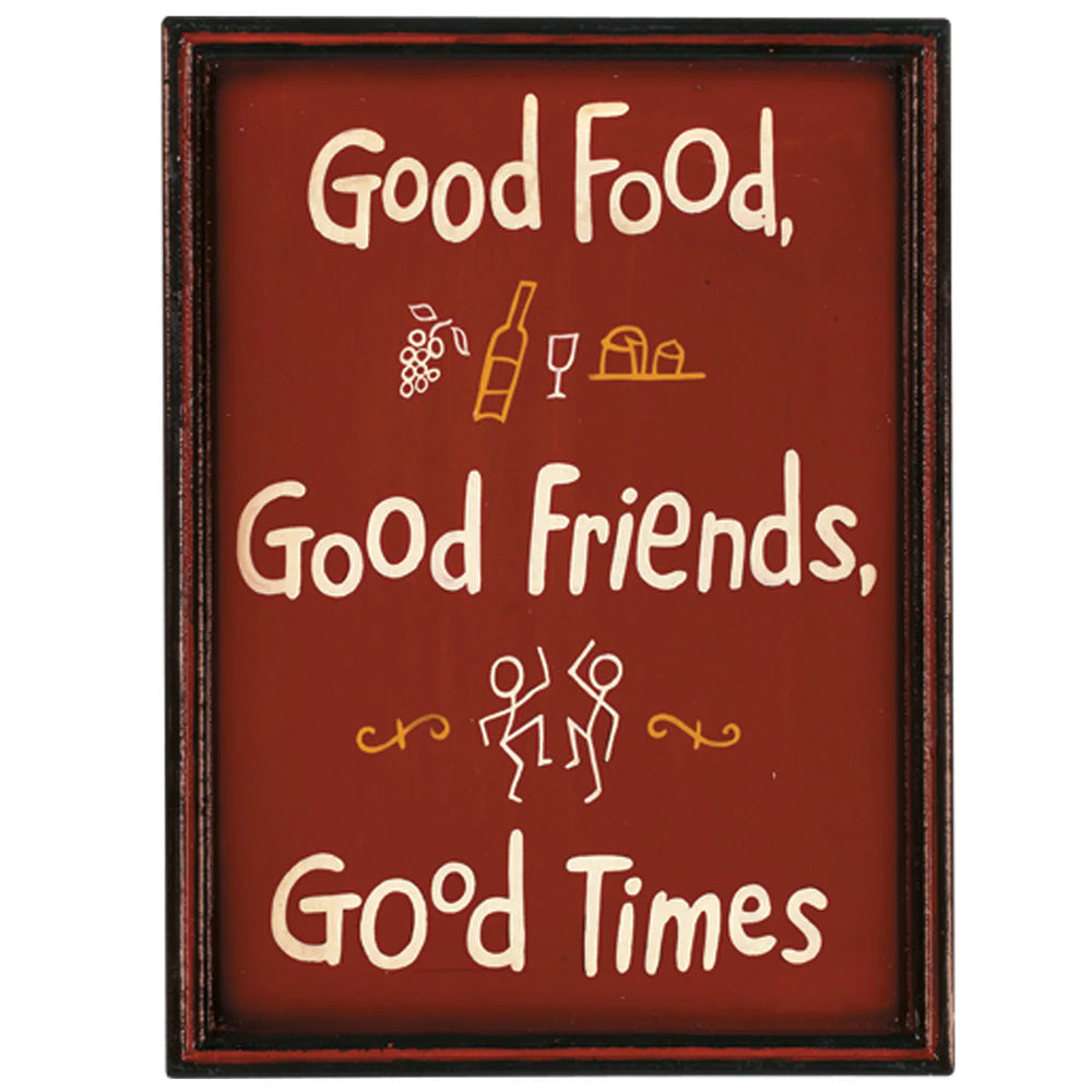 "GOOD FOOD, GOOD TIMES, GOOD FRIENDS" PUB SIGN  - 12 X 16 IN - LIMITED EDITION